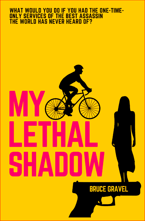 My Lethal Shadow a novella by Bruce Gravel